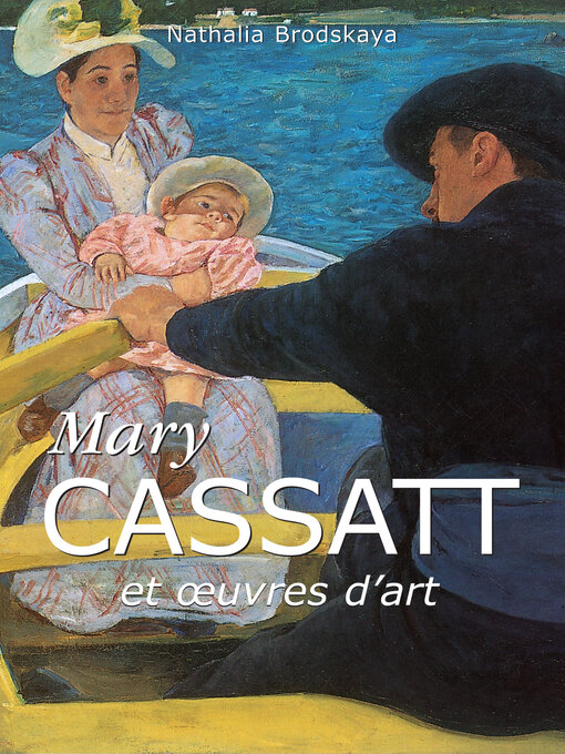 Title details for Cassatt by Nathalia Brodskaya - Available